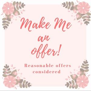 Feel free to make me an offer!!